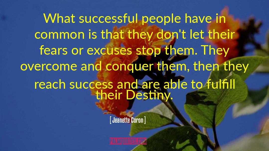 Jeanette Coron Quotes: What successful people have in