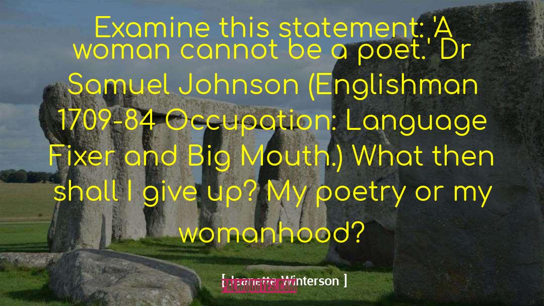 Jeanette Winterson Quotes: Examine this statement: 'A woman