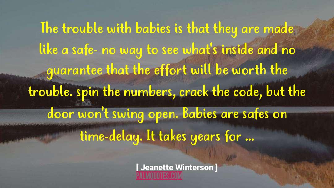 Jeanette Winterson Quotes: The trouble with babies is