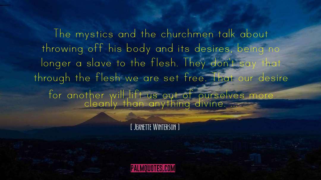 Jeanette Winterson Quotes: The mystics and the churchmen