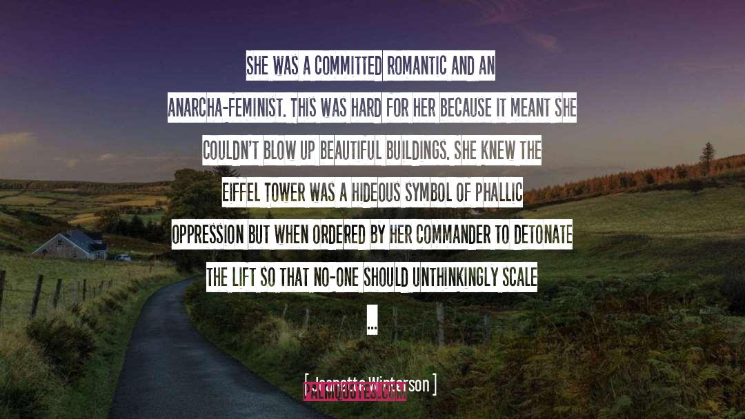 Jeanette Winterson Quotes: She was a committed romantic