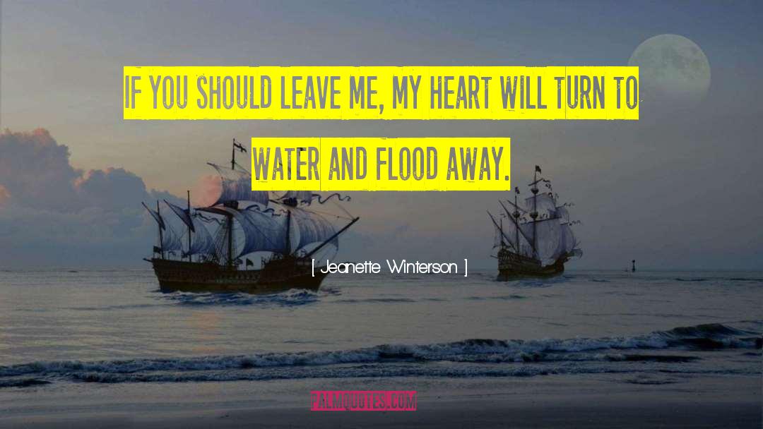 Jeanette Winterson Quotes: If you should leave me,