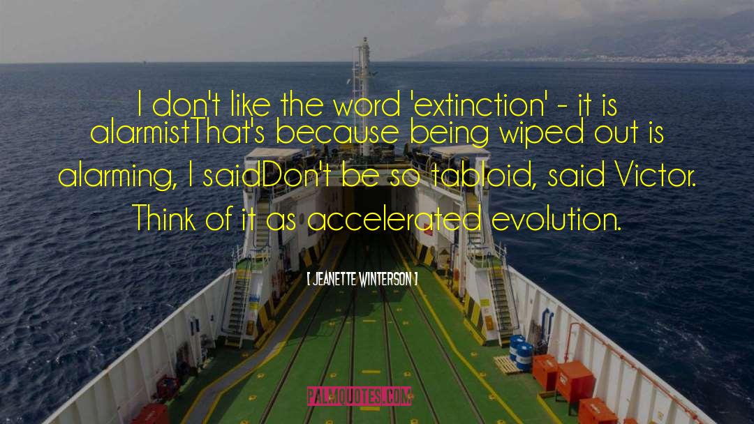 Jeanette Winterson Quotes: I don't like the word