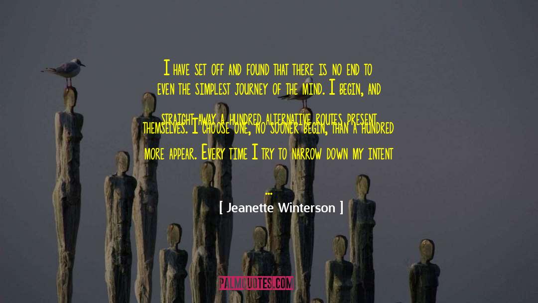 Jeanette Winterson Quotes: I have set off and