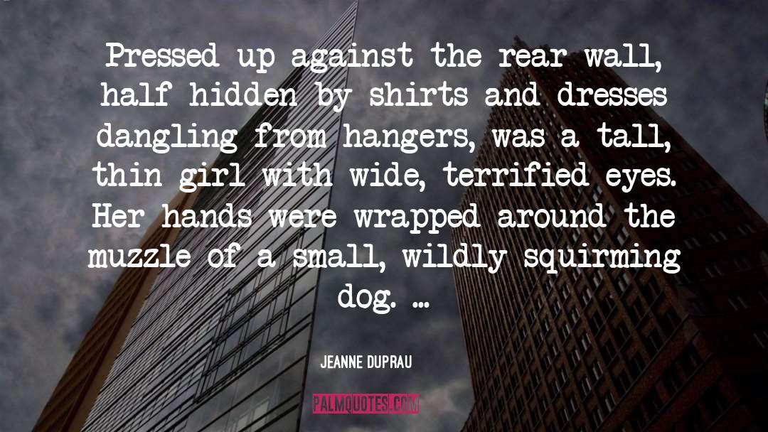 Jeanne DuPrau Quotes: Pressed up against the rear