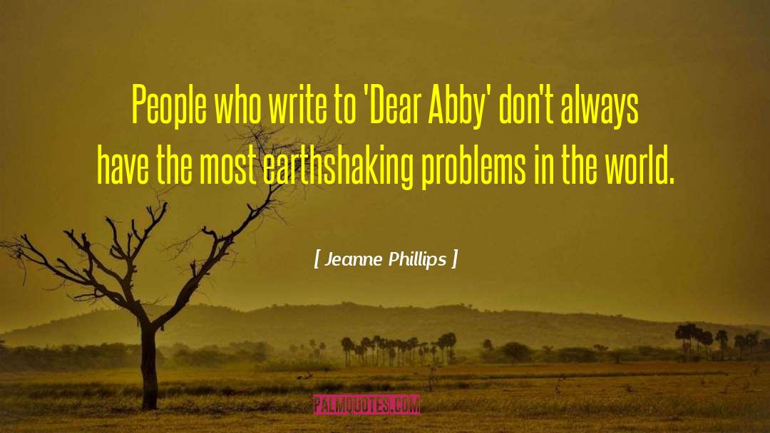 Jeanne Phillips Quotes: People who write to 'Dear