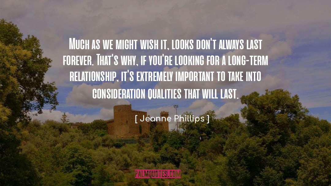 Jeanne Phillips Quotes: Much as we might wish