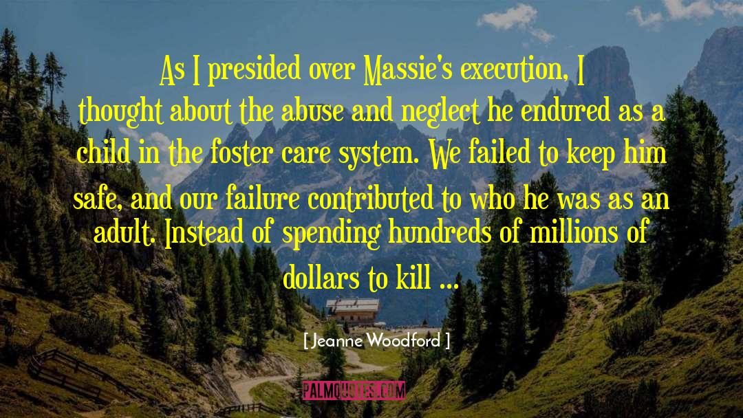 Jeanne Woodford Quotes: As I presided over Massie's