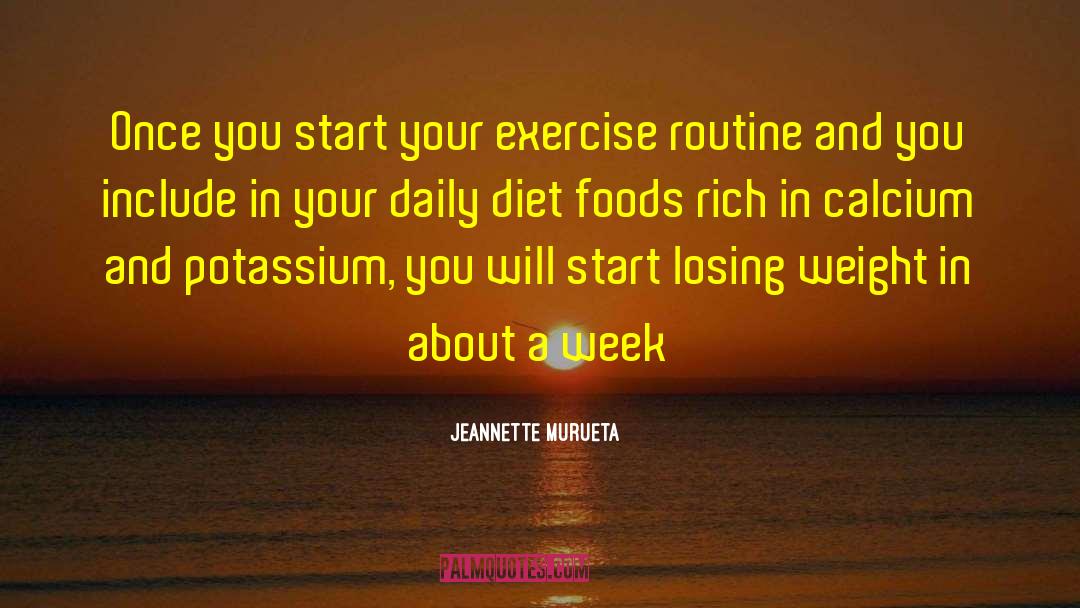 Jeannette Murueta Quotes: Once you start your exercise
