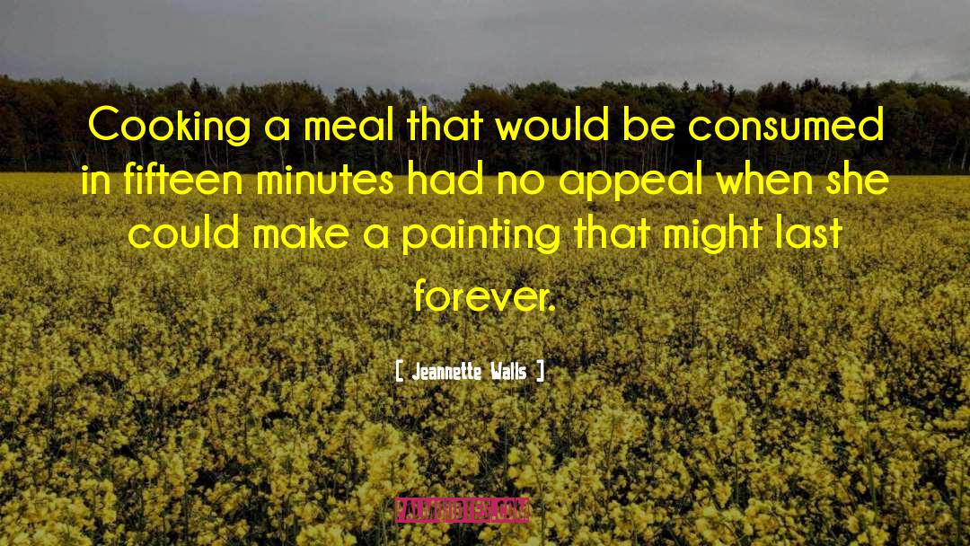 Jeannette Walls Quotes: Cooking a meal that would