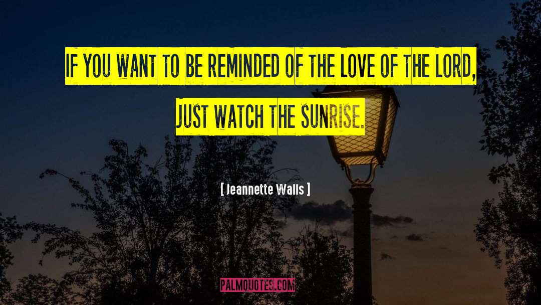 Jeannette Walls Quotes: If you want to be