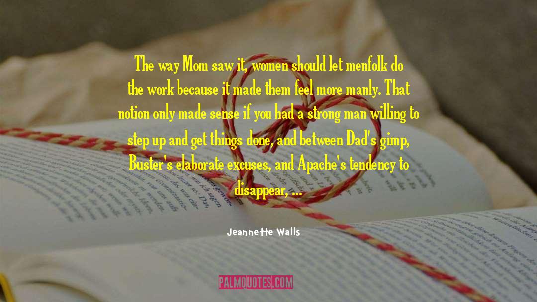 Jeannette Walls Quotes: The way Mom saw it,
