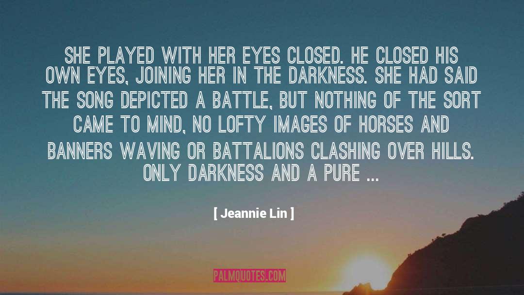 Jeannie Lin Quotes: She played with her eyes