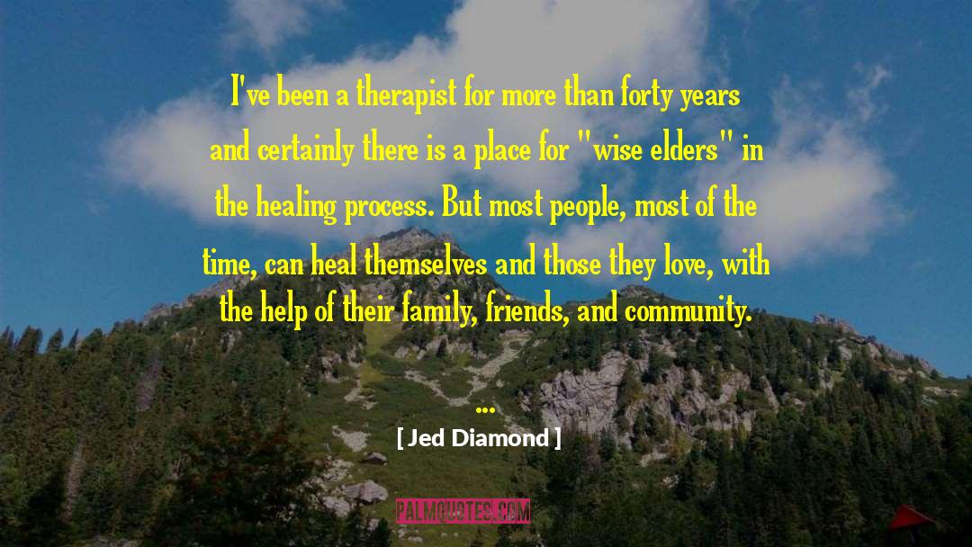 Jed Diamond Quotes: I've been a therapist for
