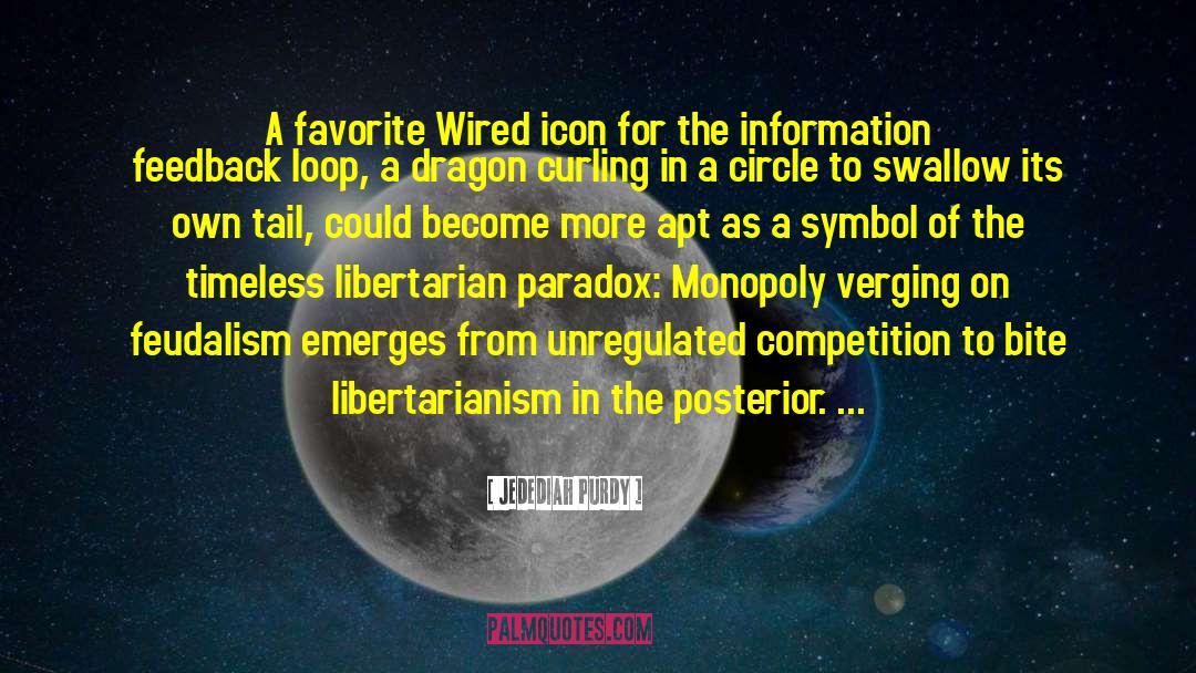 Jedediah Purdy Quotes: A favorite Wired icon for