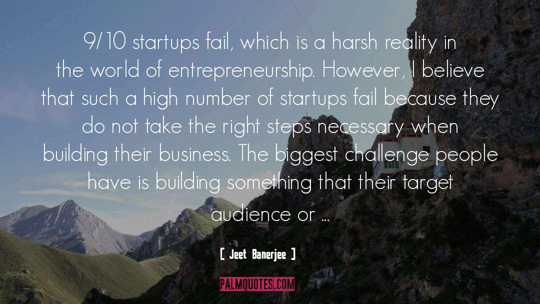 Jeet Banerjee Quotes: 9/10 startups fail, which is