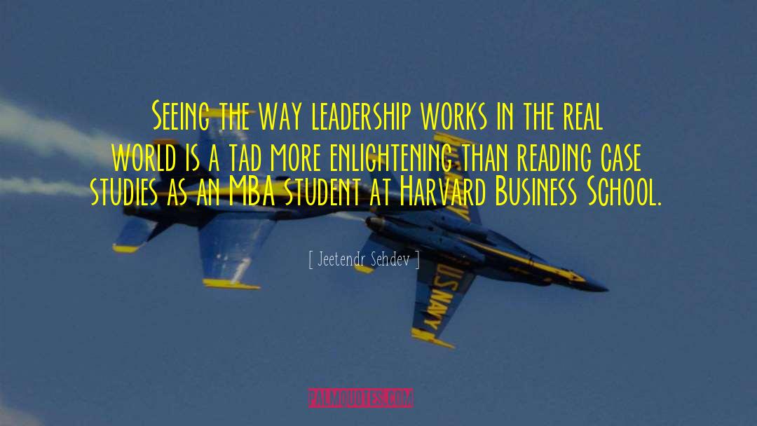 Jeetendr Sehdev Quotes: Seeing the way leadership works