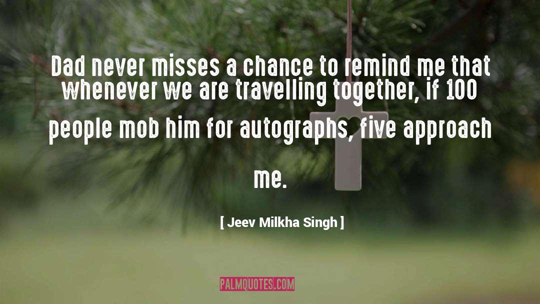 Jeev Milkha Singh Quotes: Dad never misses a chance