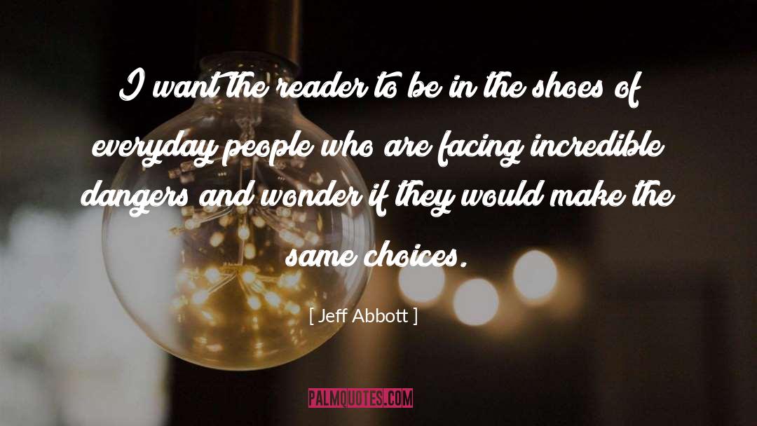 Jeff Abbott Quotes: I want the reader to