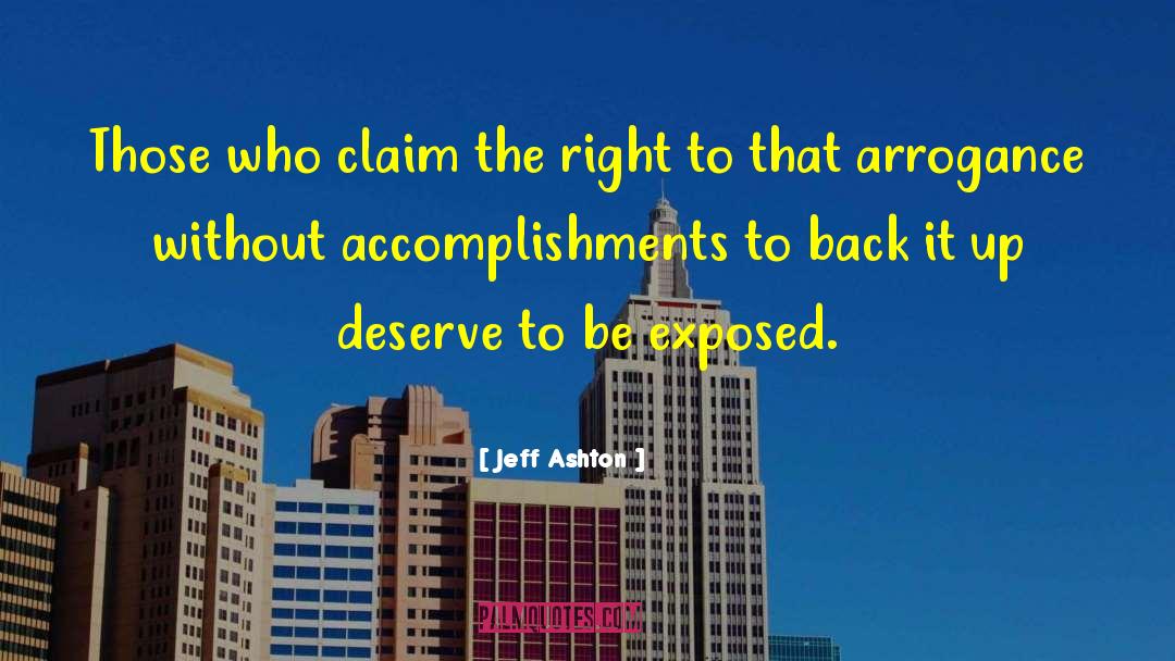 Jeff Ashton Quotes: Those who claim the right