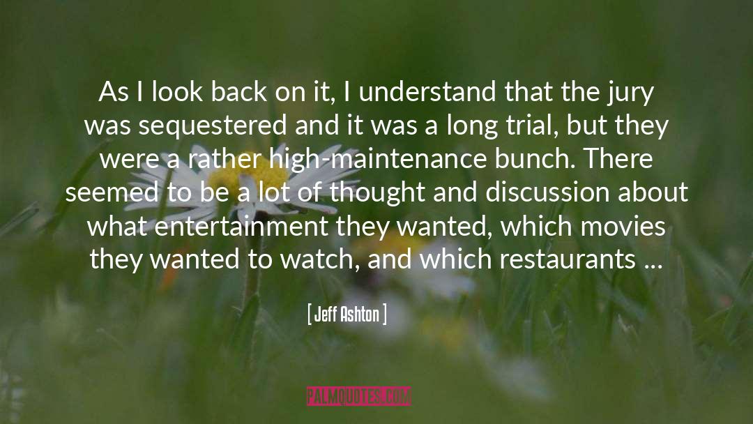 Jeff Ashton Quotes: As I look back on