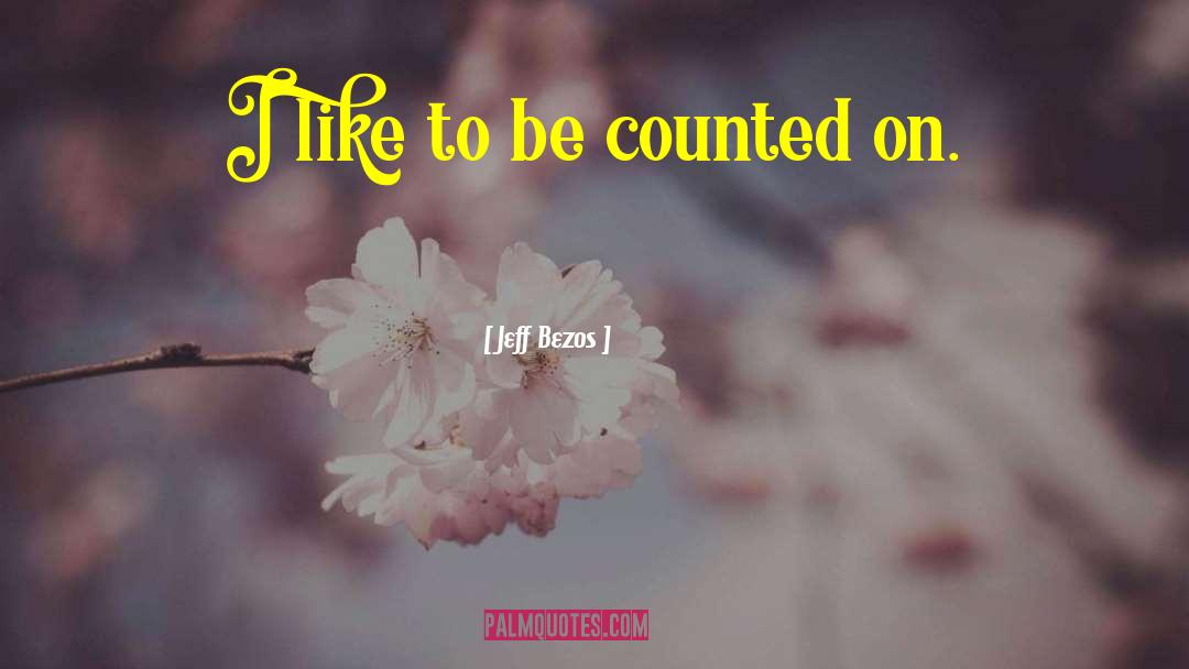 Jeff Bezos Quotes: I like to be counted