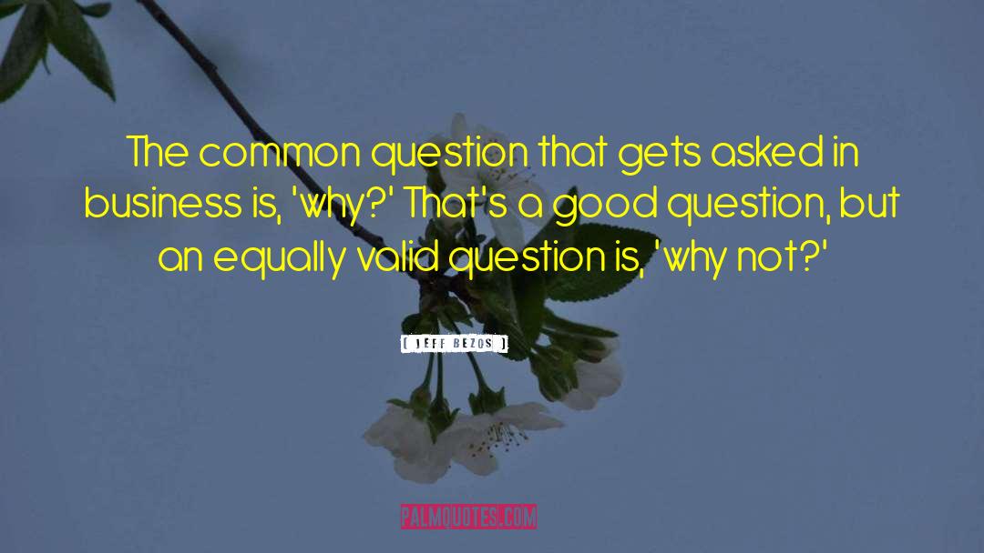 Jeff Bezos Quotes: The common question that gets