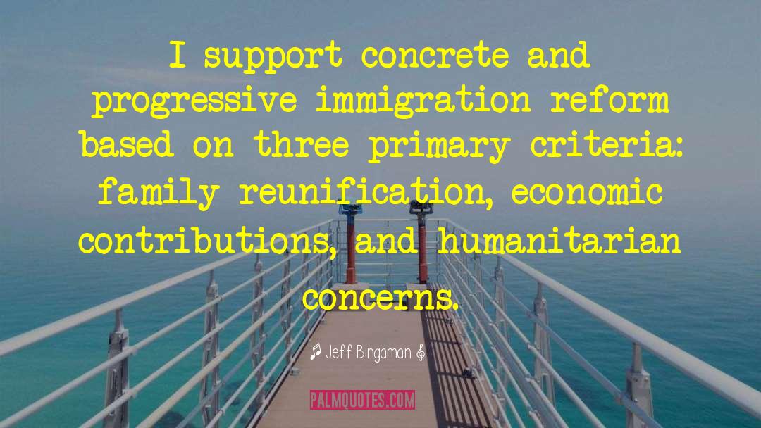 Jeff Bingaman Quotes: I support concrete and progressive