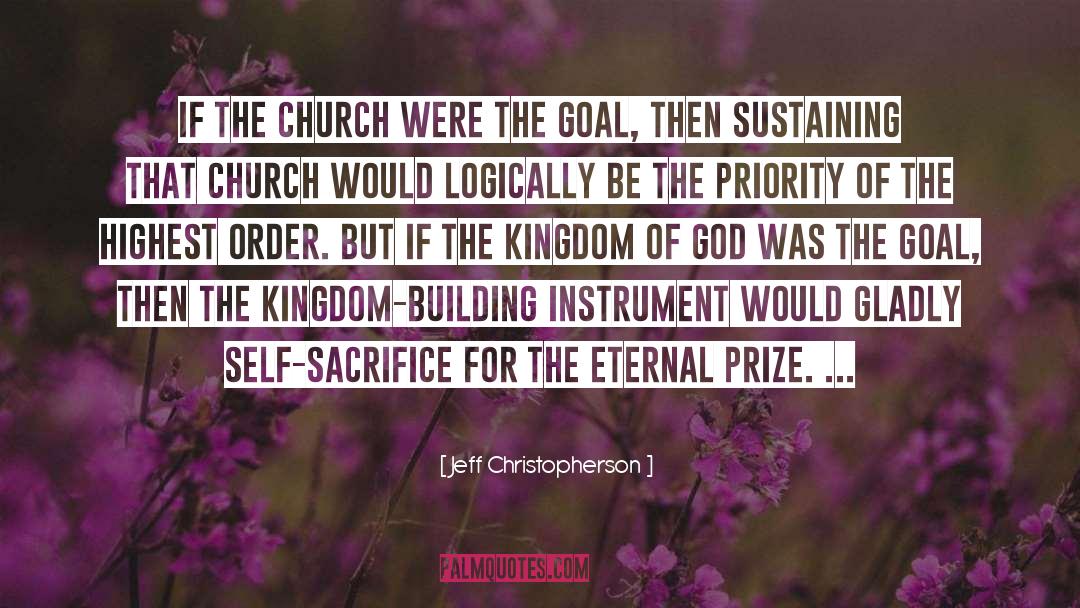 Jeff Christopherson Quotes: If the church were the