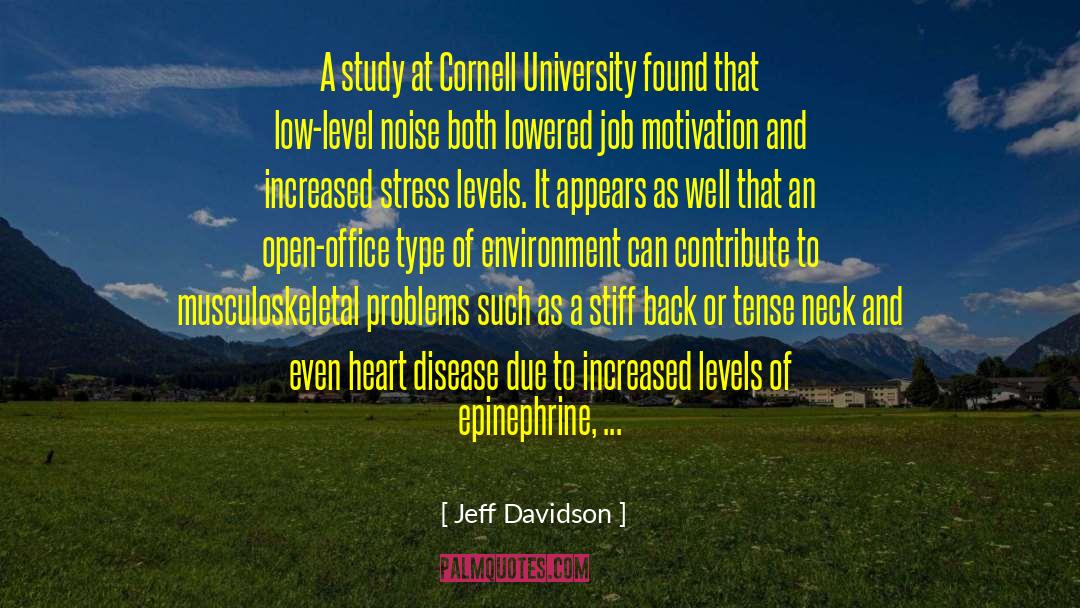 Jeff Davidson Quotes: A study at Cornell University