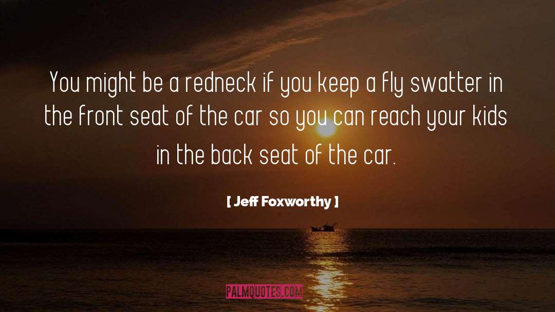 Jeff Foxworthy Quotes: You might be a redneck