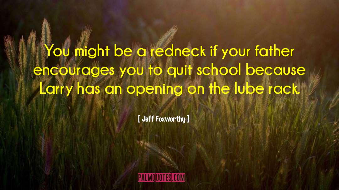 Jeff Foxworthy Quotes: You might be a redneck