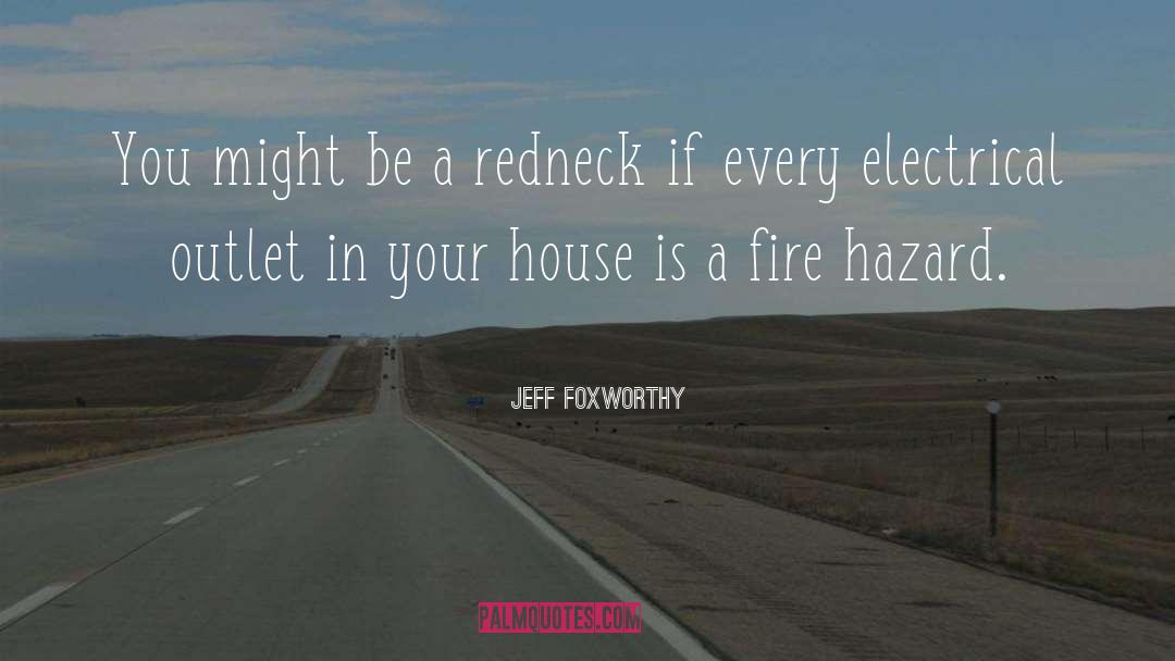 Jeff Foxworthy Quotes: You might be a redneck