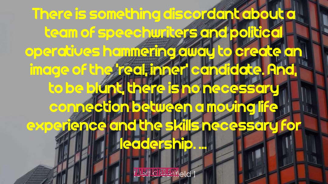 Jeff Greenfield Quotes: There is something discordant about