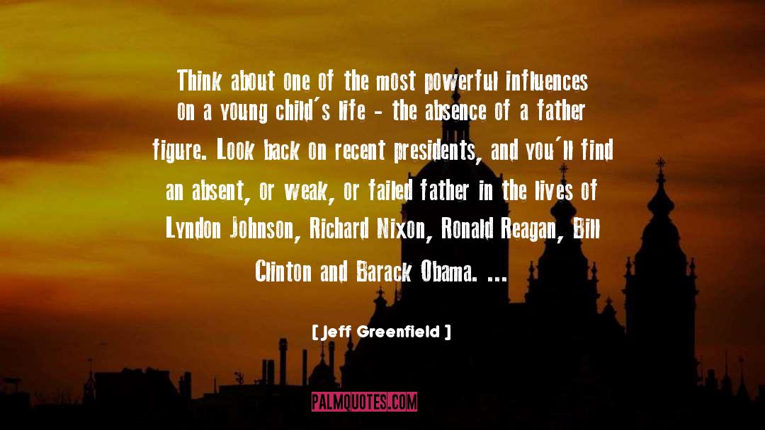 Jeff Greenfield Quotes: Think about one of the