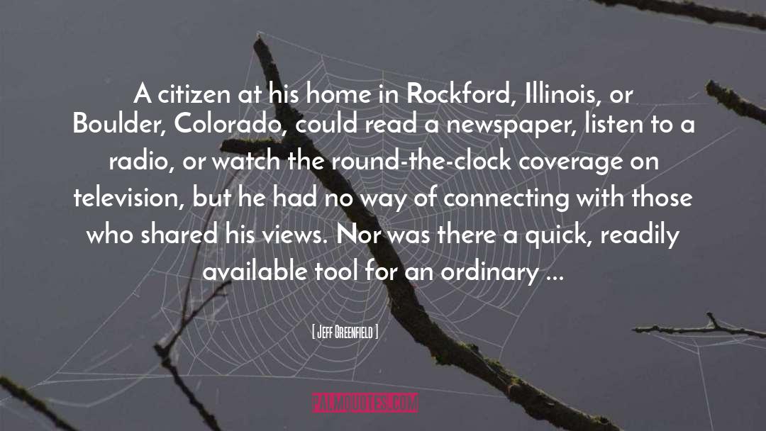 Jeff Greenfield Quotes: A citizen at his home