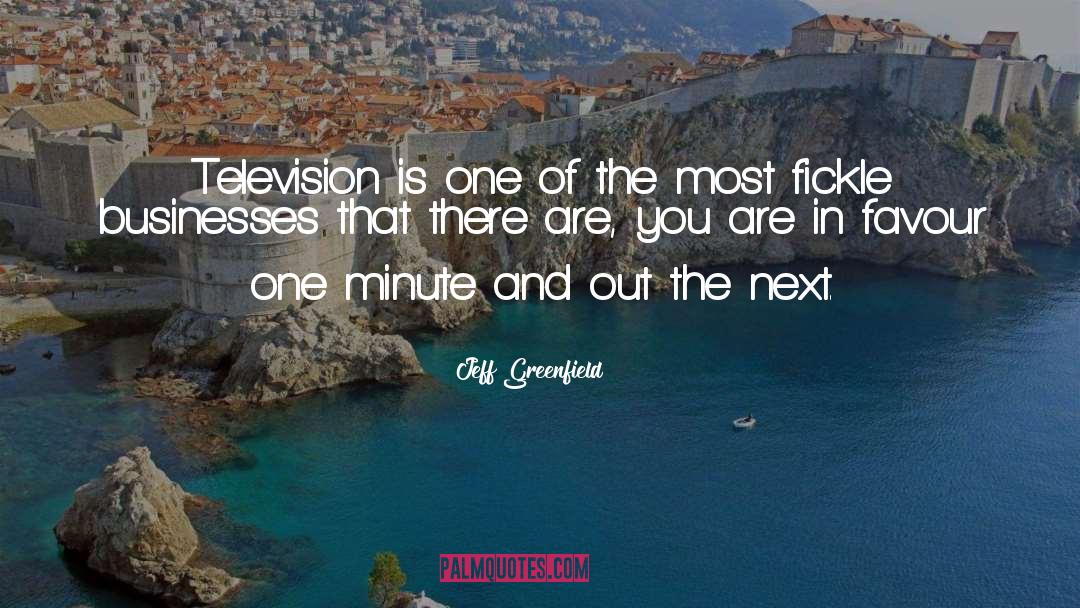 Jeff Greenfield Quotes: Television is one of the