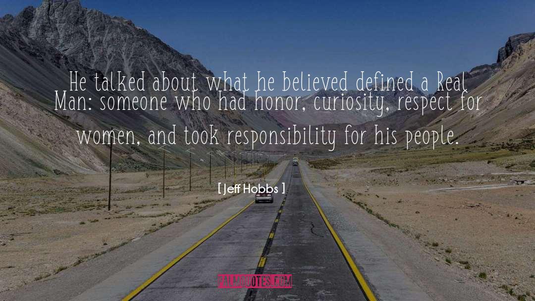 Jeff Hobbs Quotes: He talked about what he