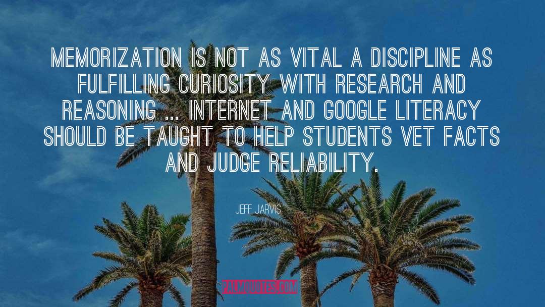 Jeff Jarvis Quotes: Memorization is not as vital