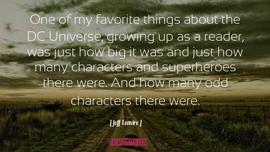 Jeff Lemire Quotes: One of my favorite things