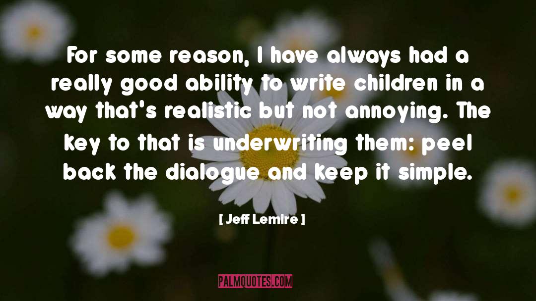 Jeff Lemire Quotes: For some reason, I have