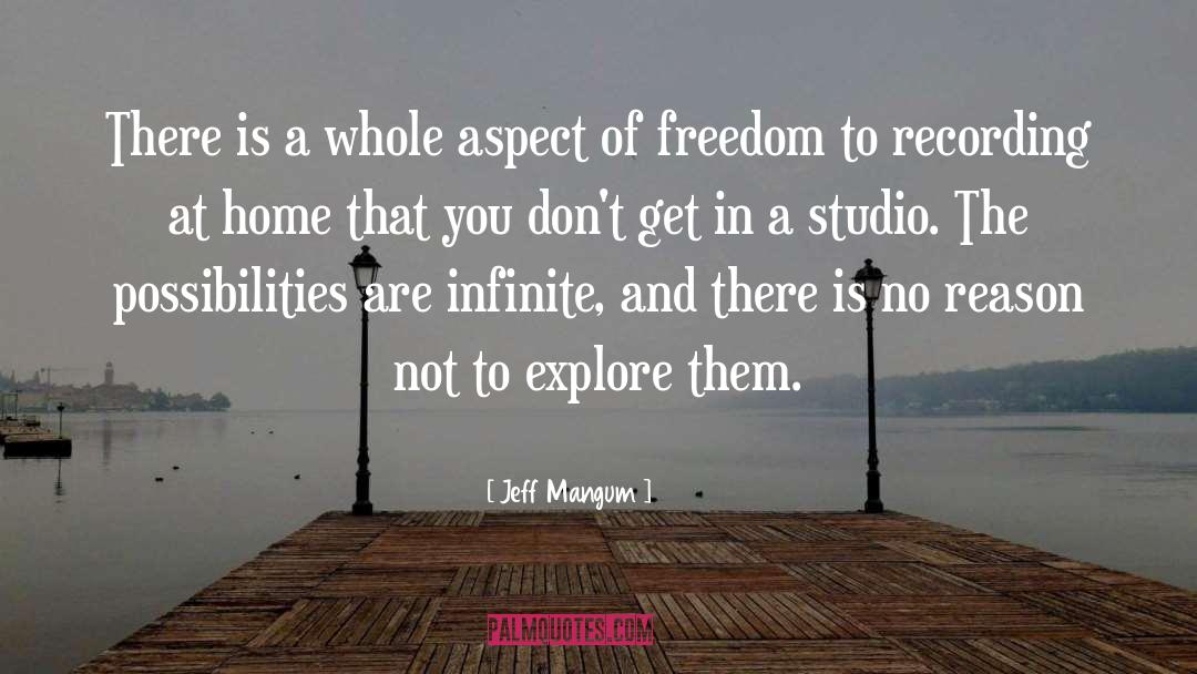 Jeff Mangum Quotes: There is a whole aspect