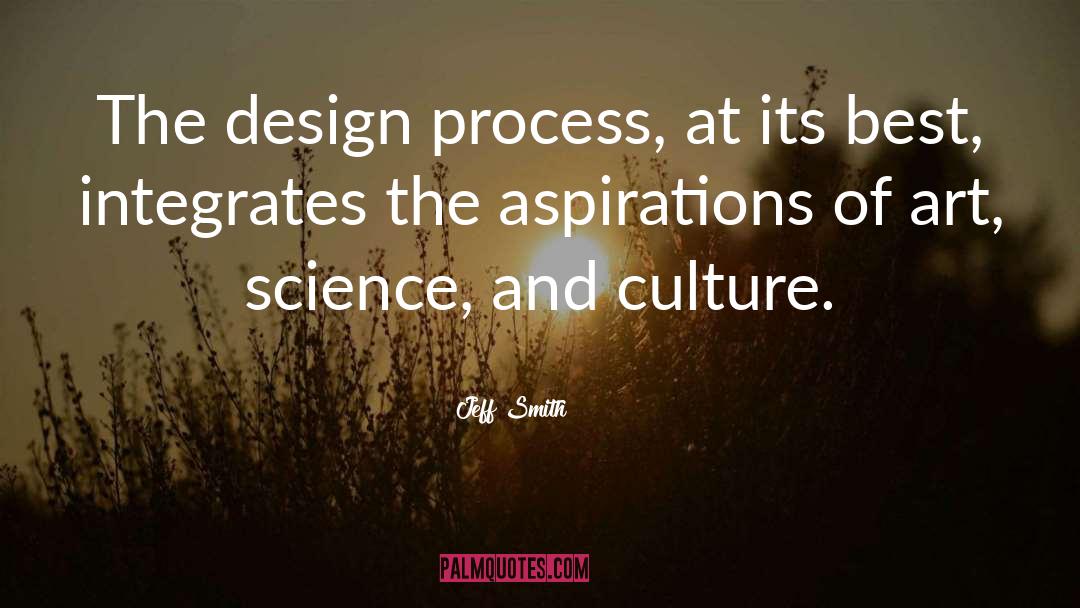 Jeff Smith Quotes: The design process, at its