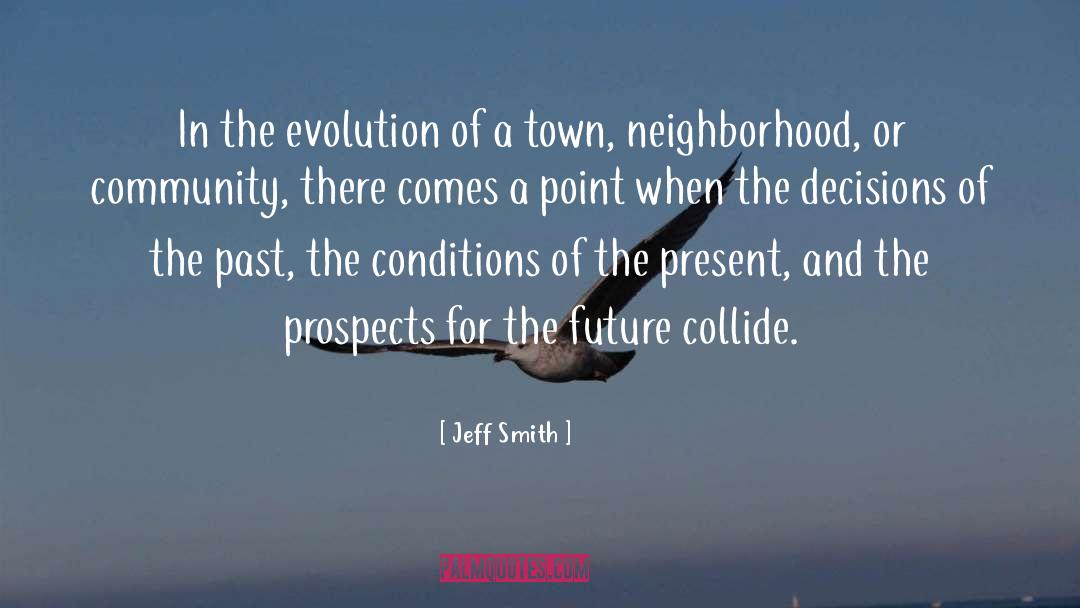 Jeff Smith Quotes: In the evolution of a