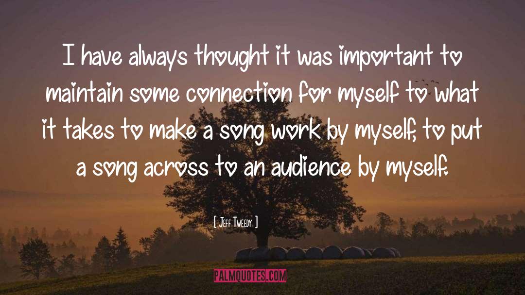 Jeff Tweedy Quotes: I have always thought it