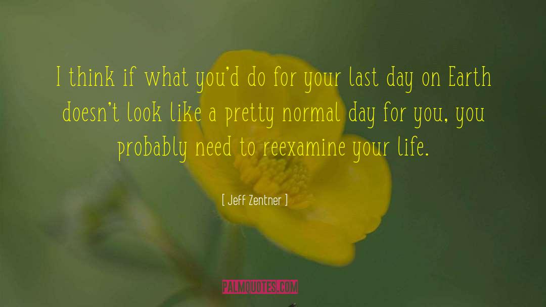 Jeff Zentner Quotes: I think if what you'd