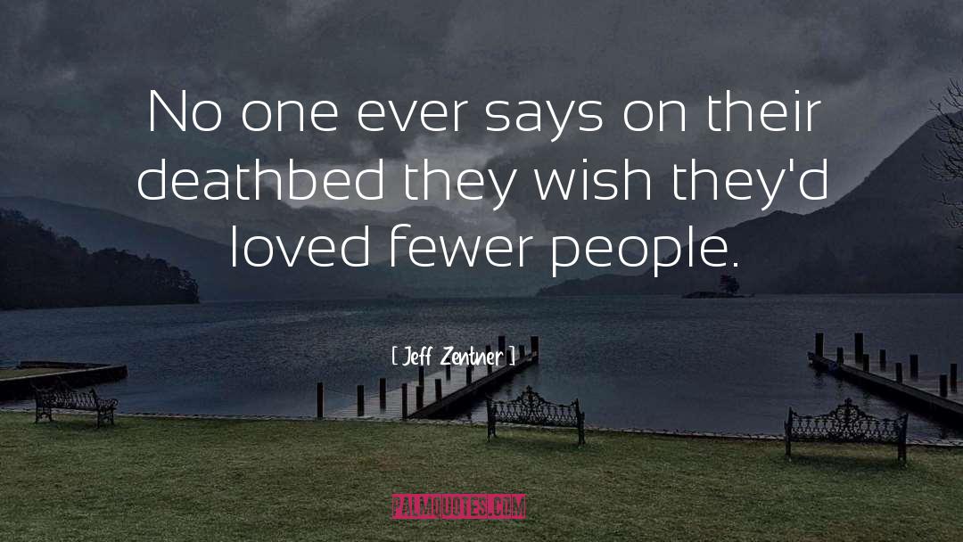 Jeff Zentner Quotes: No one ever says on