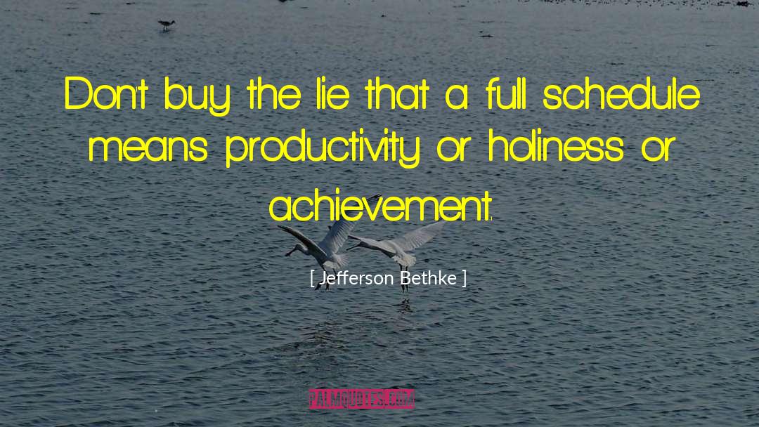 Jefferson Bethke Quotes: Don't buy the lie that