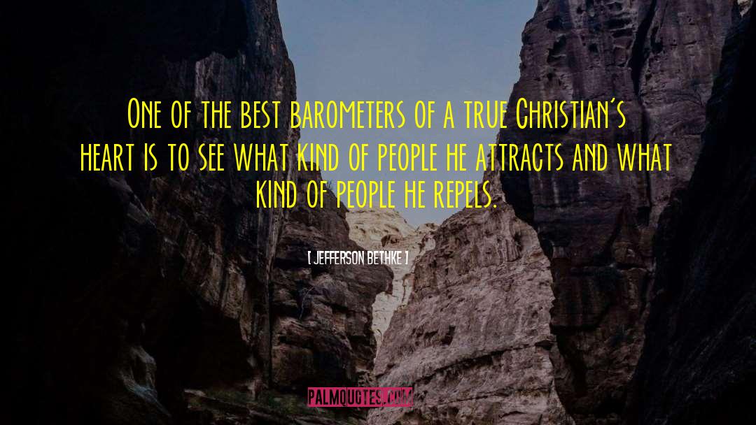 Jefferson Bethke Quotes: One of the best barometers