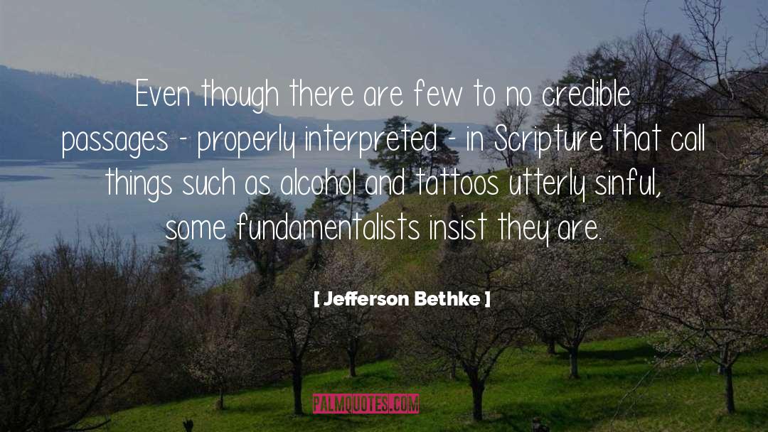 Jefferson Bethke Quotes: Even though there are few